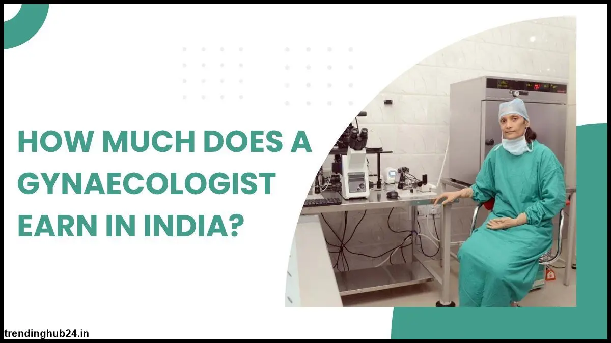 how-much-does-a-gynaecologist-earn-in-india.webp