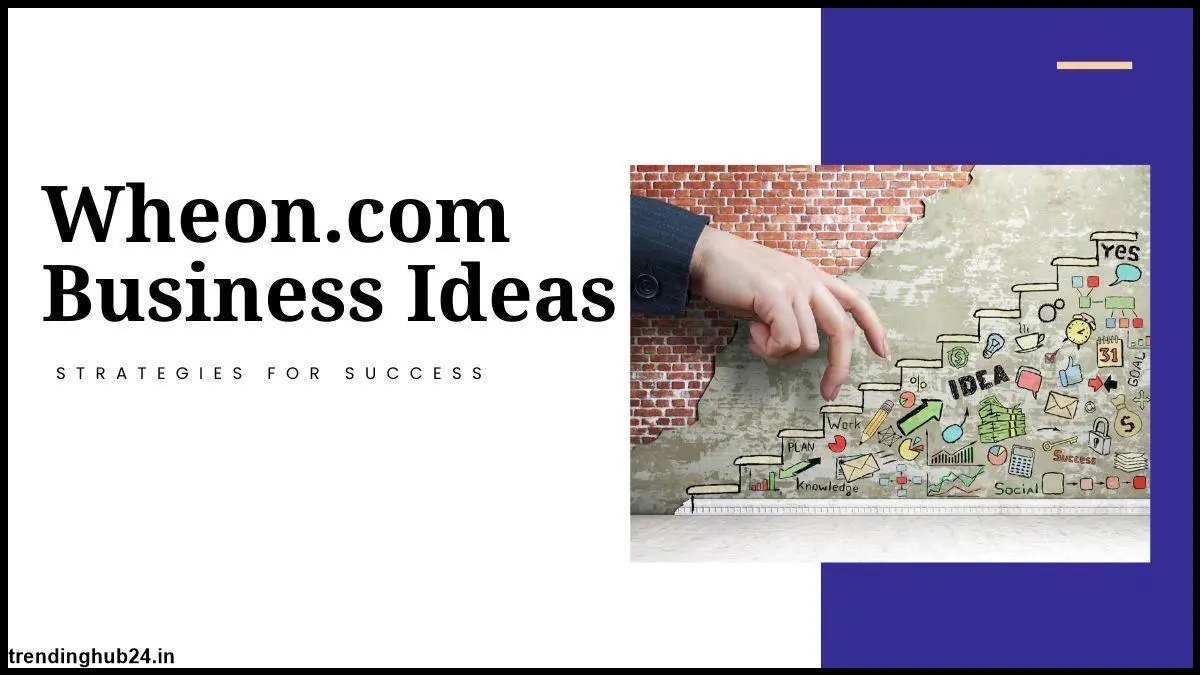wheon-com-business-ideas.webp